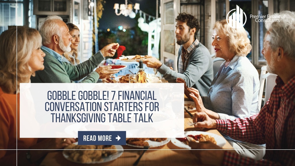 Gobble Gobble! 7 Financial Conversation Starters for Thanksgiving Table Talk