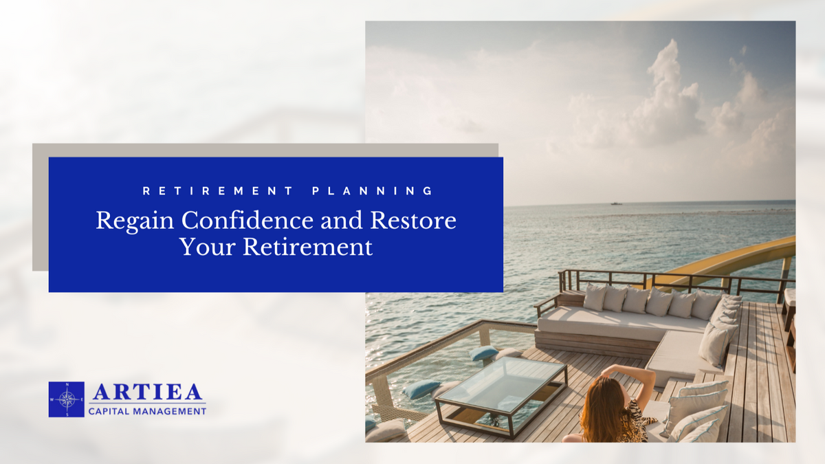 Regain Confidence and Restore Your Retirement