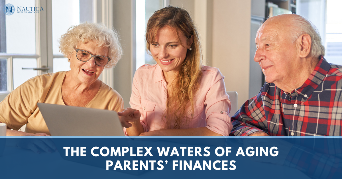 The Complex Waters of Aging Parents’ Finances