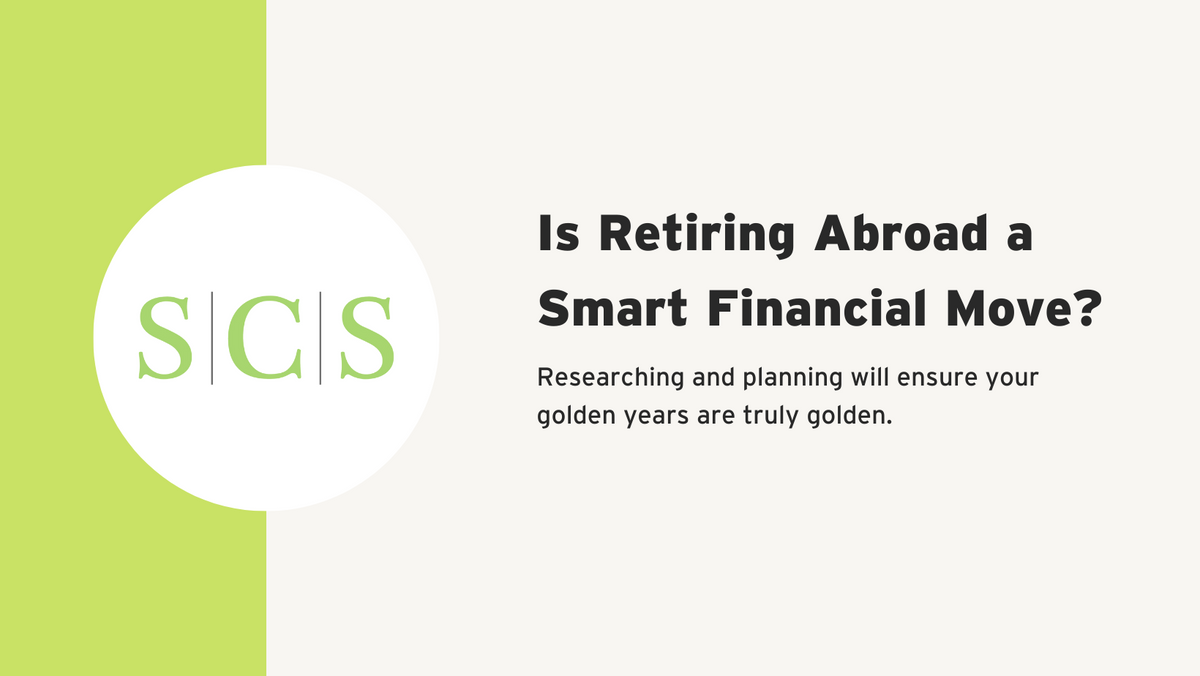 Is Retiring Abroad a Smart Financial Move
