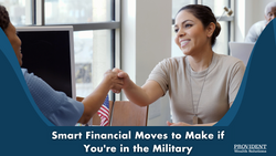 Smart Financial Moves to Make If You're in the Military
