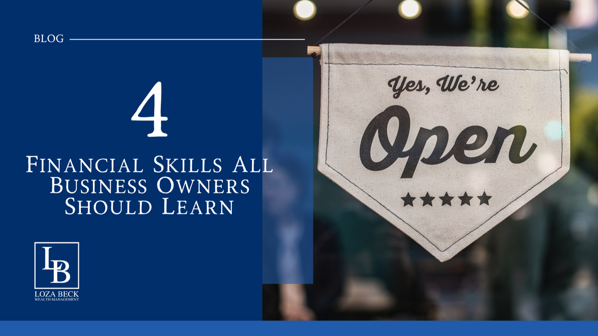 4 Financial Skills All Business Owners Should Learn