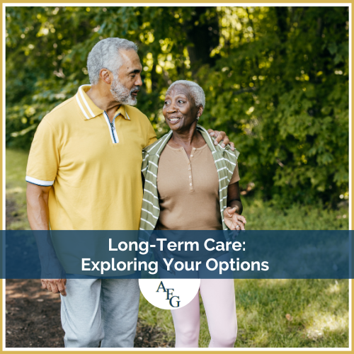 Long-Term Care - Exploring Your Options