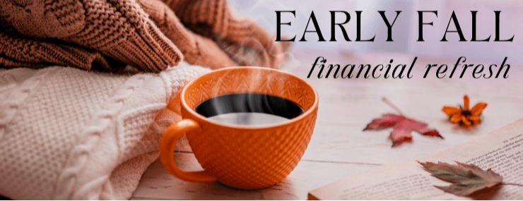 Fall Into Financial Planning: What’s on Your Mind?