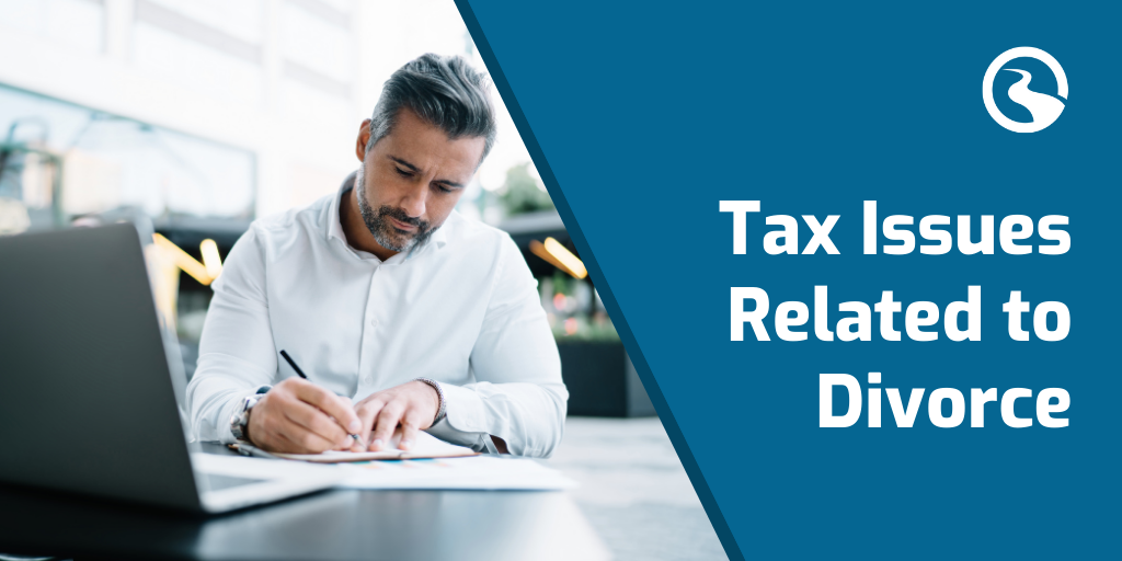 Tax Issues Related to Divorce: Insights from a Red Bank Divorce Financial Advisor
