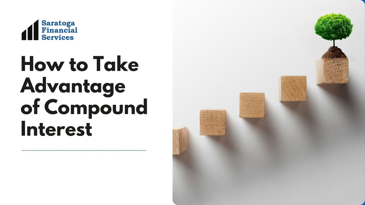 How to Take Advantage of Compound Interest