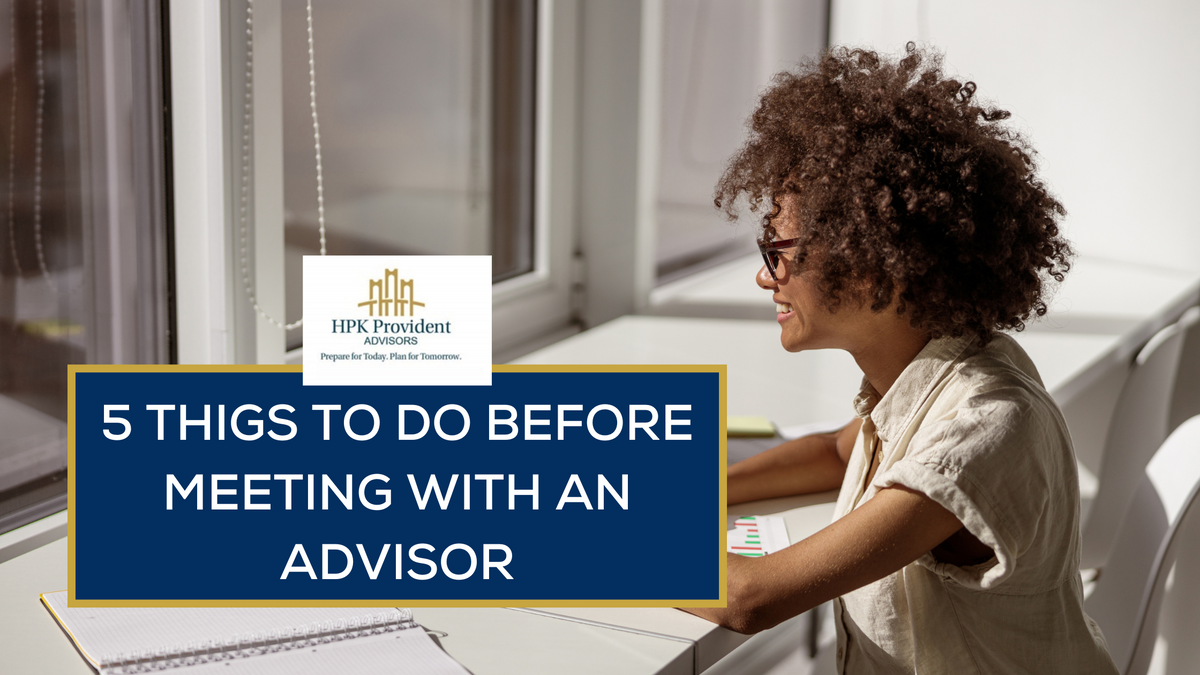 Five Things to Do Before Meeting With an Advisor