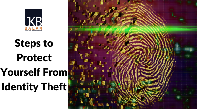 Steps to Protect Yourself From Identity Theft