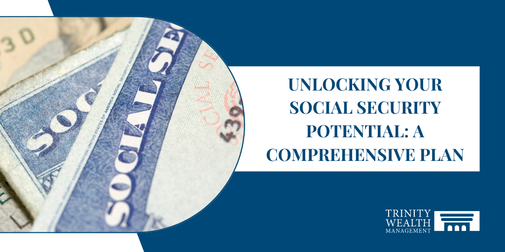 Unlocking Your Social Security Potential: A Comprehensive Guide