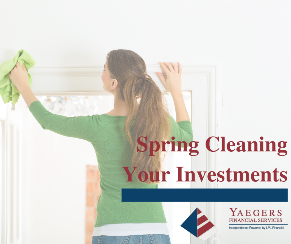 Spring Cleaning Your Investments