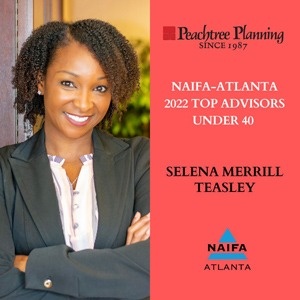 Peachtree Planning's Selena Teasley Recognized by NAIFA Atlanta as a 2022 Top Advisors Under 40