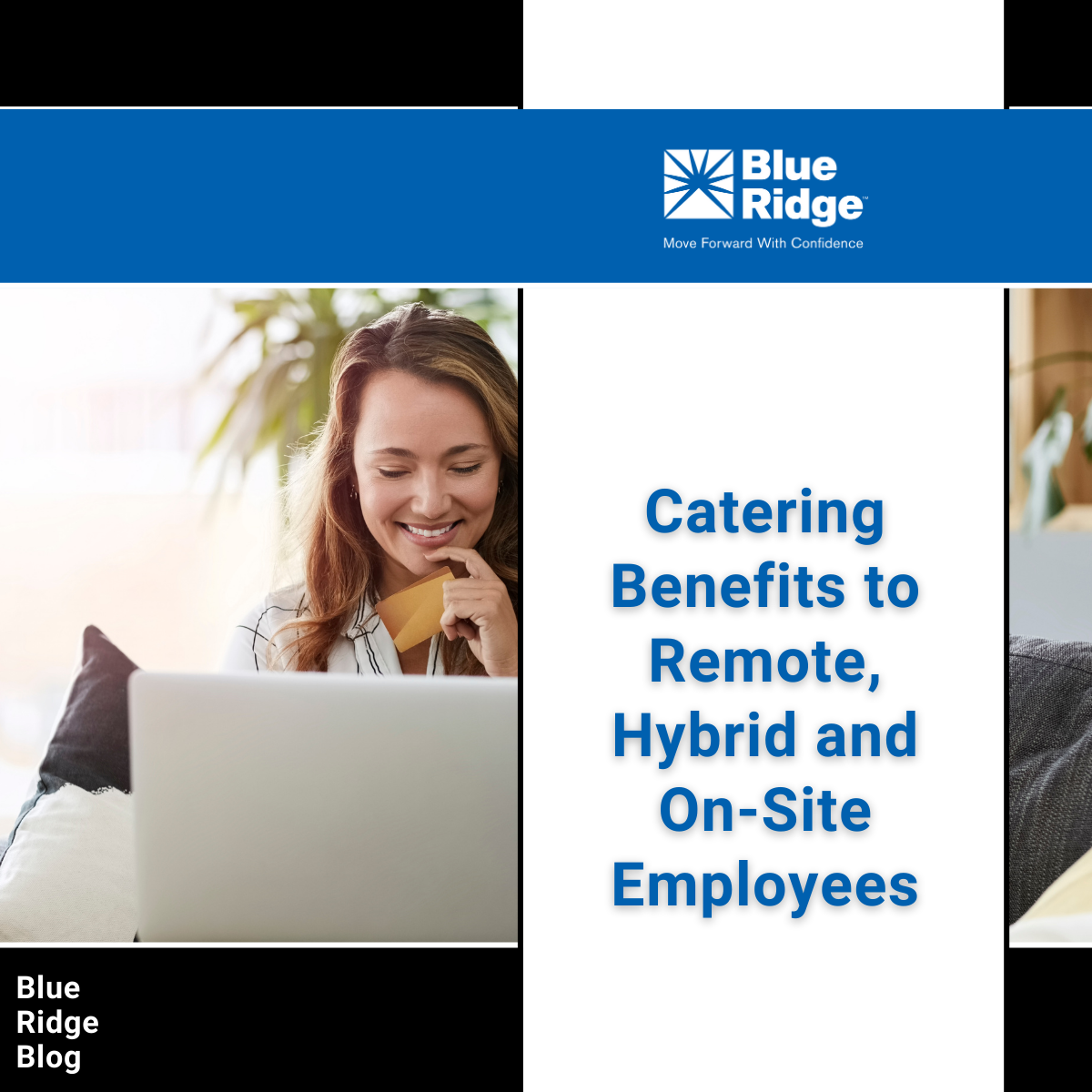 Catering Benefits to Remote, Hybrid and On-Site Employees