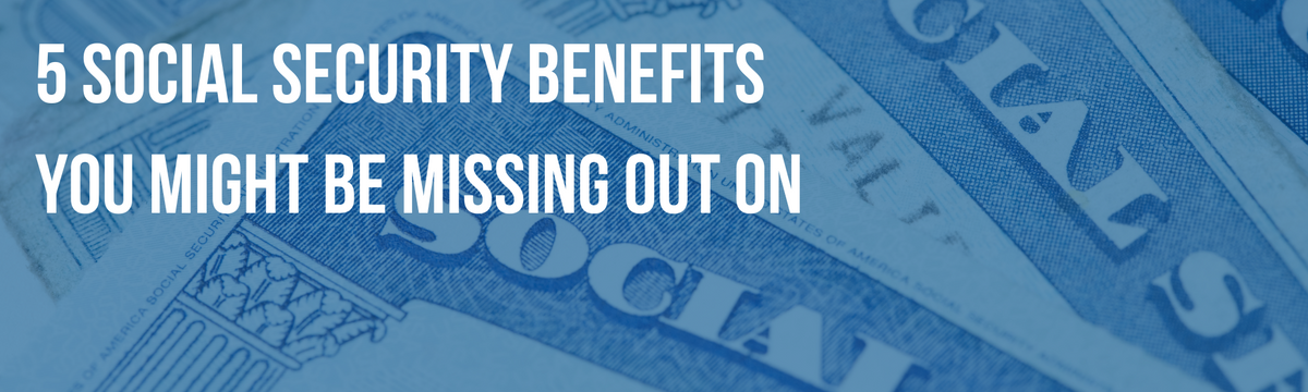 5 Social Security Benefits You Might Be Missing Out On
