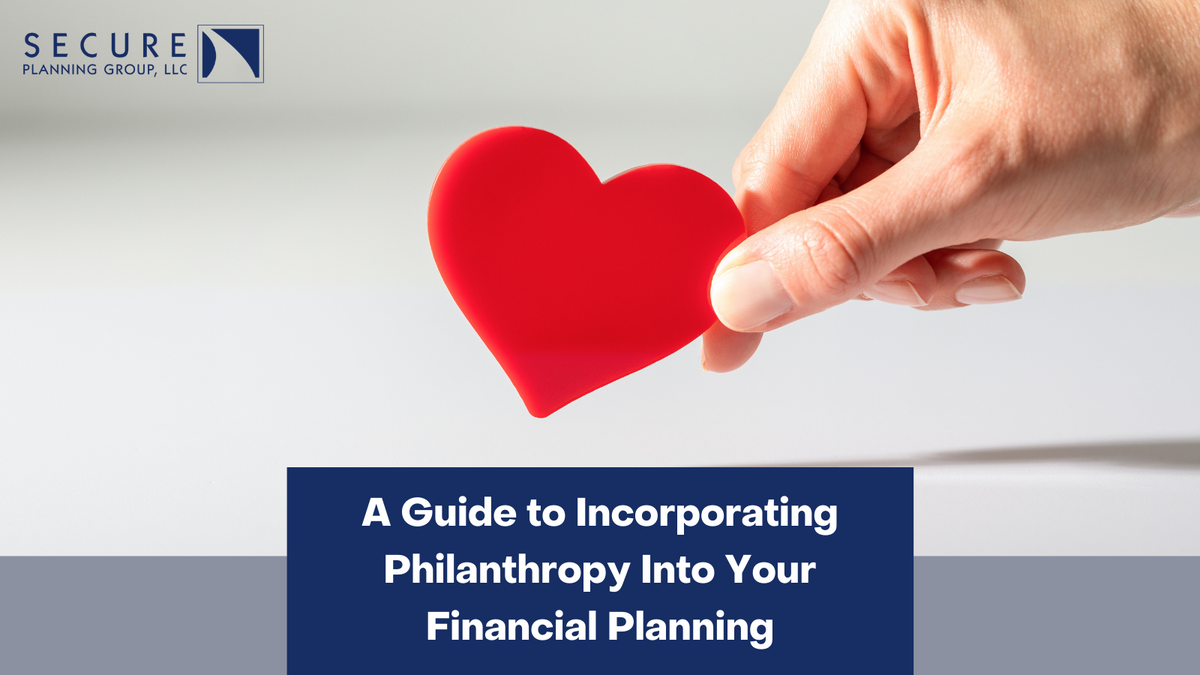 A Guide to Incorporating Philanthropy into Your Financial Planning