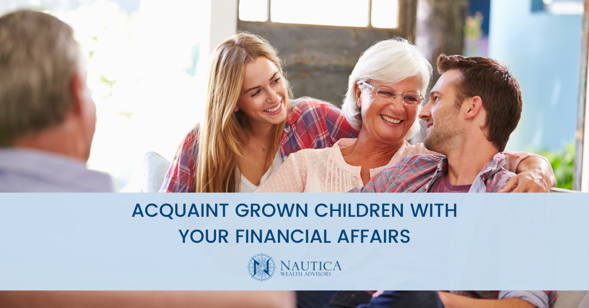Acquaint Grown Children with Your Financial Affairs