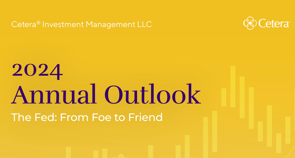 2024 Market Outlook | The Fed: From Foe to Friend