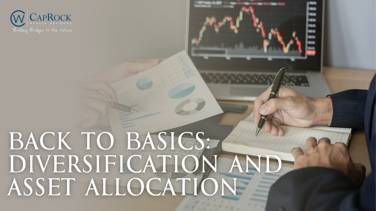 Back to Basics: Diversification and Asset Allocation