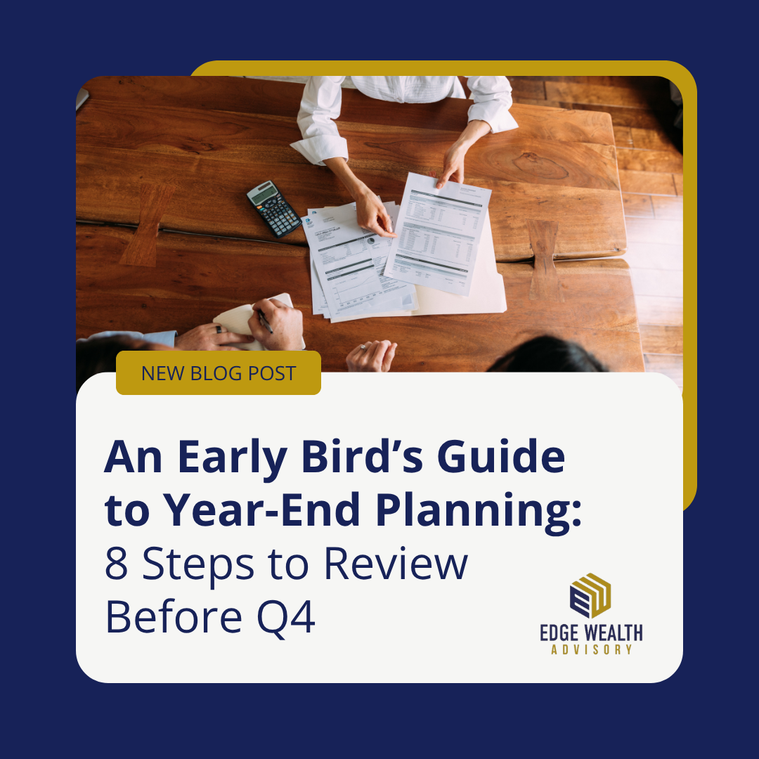 An Early Bird's Guide to Year-End Planning: 8 Steps to Review Before Q4