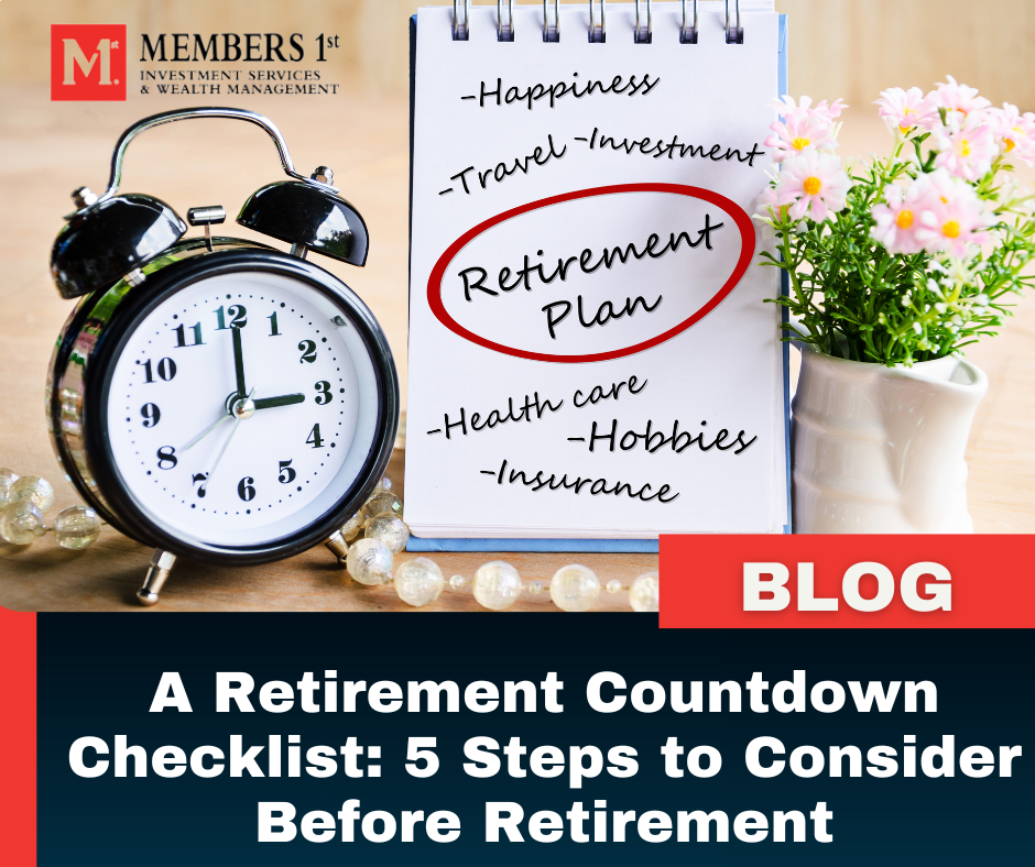 A Retirement Countdown Checklist: 5 Steps to Consider Before Retirement