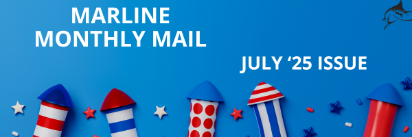 July '25 Issue: Marline Monthly Mail