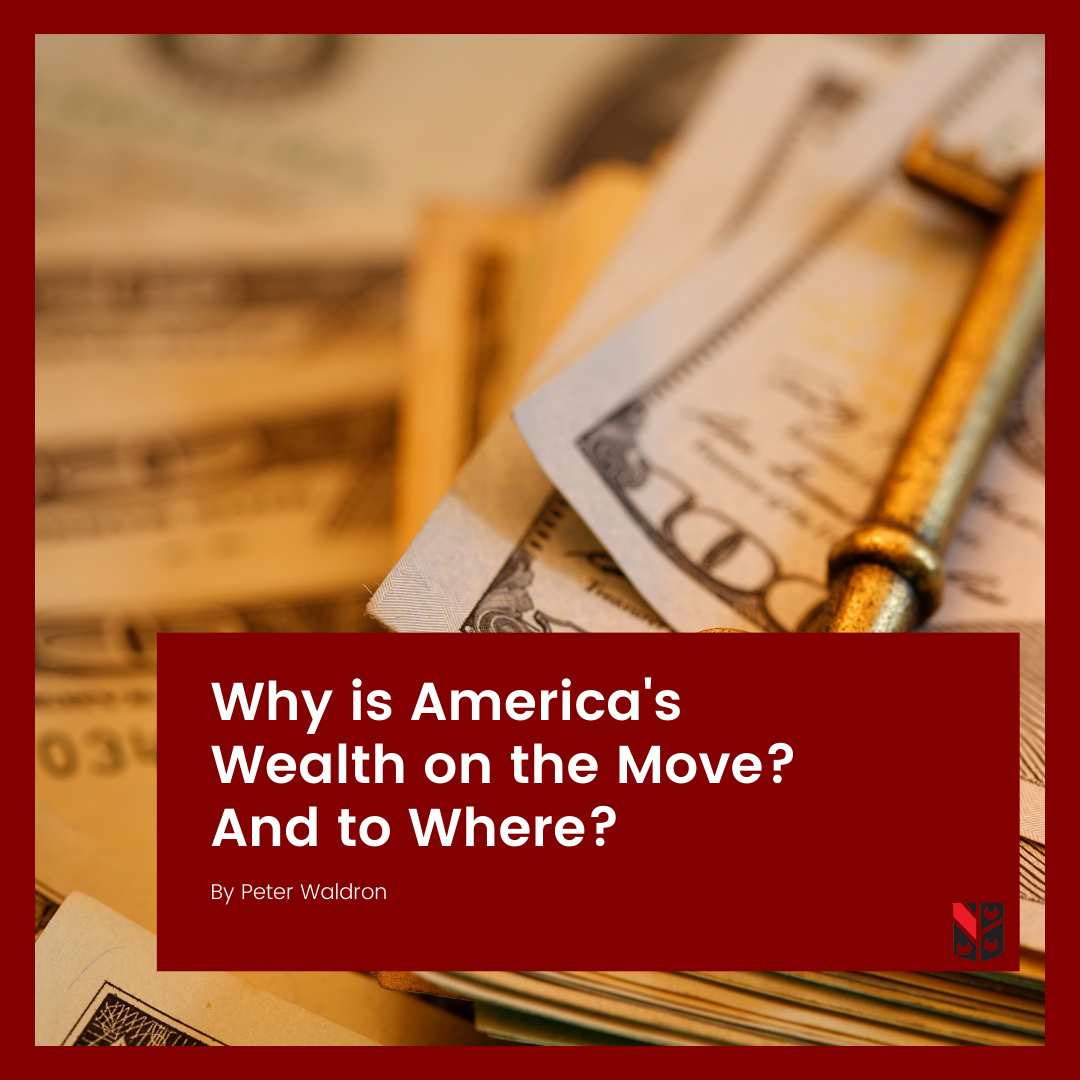 Why is America's Wealth on the Move? And to Where?
