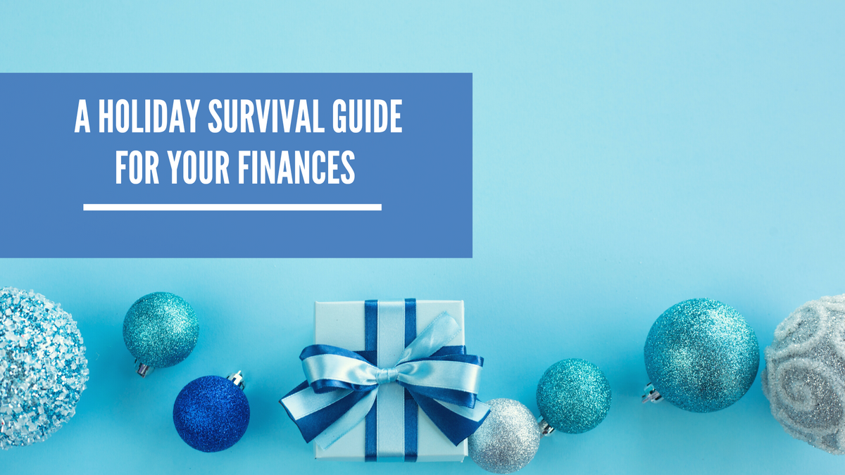 A Holiday Survival Guide for Your Finances