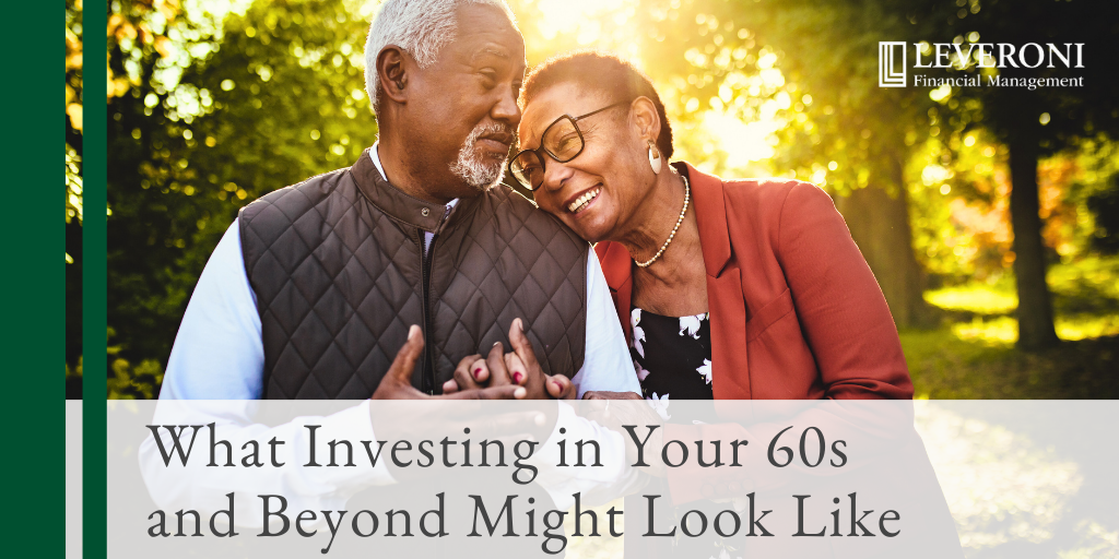 Investing in Your 60s and Beyond