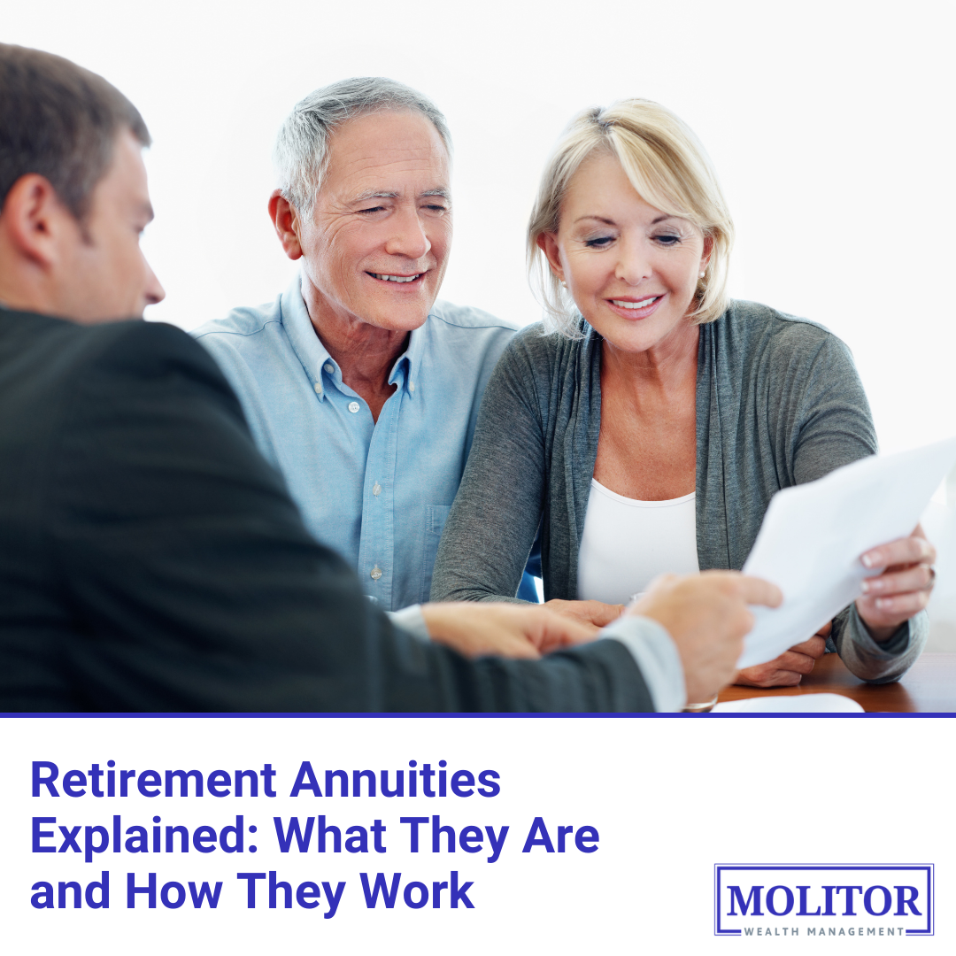 Retirement Annuities Explained: What They Are and How They Work