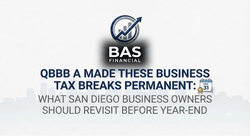 OBBBA Tax Breaks Made Permanent: A Guide for San Diego Business Owners