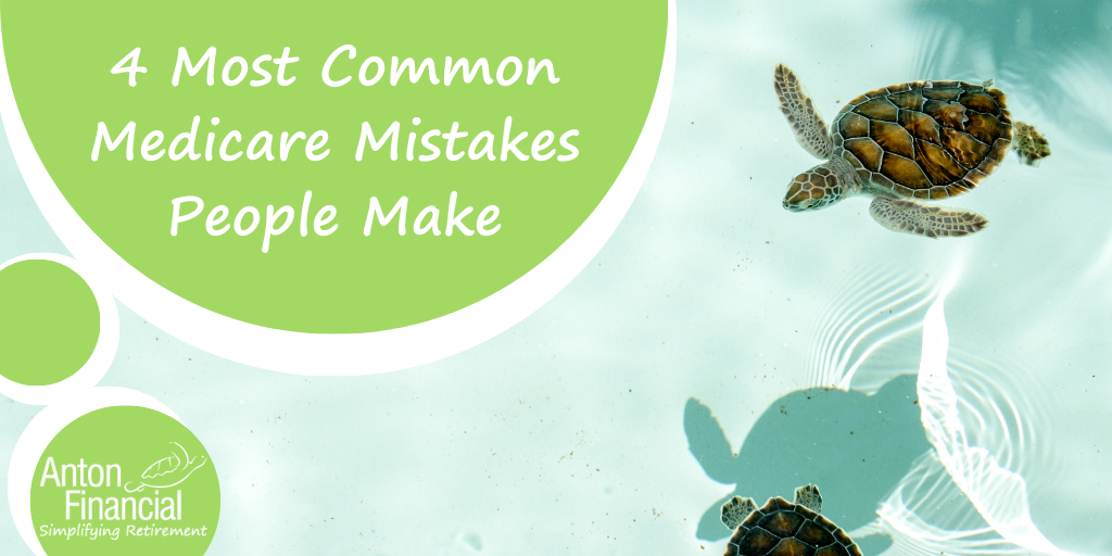 4 Most Common Medicare Mistakes People Make