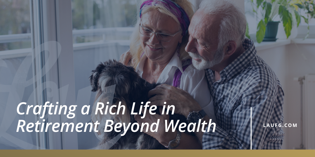 Crafting a Rich Life in Retirement