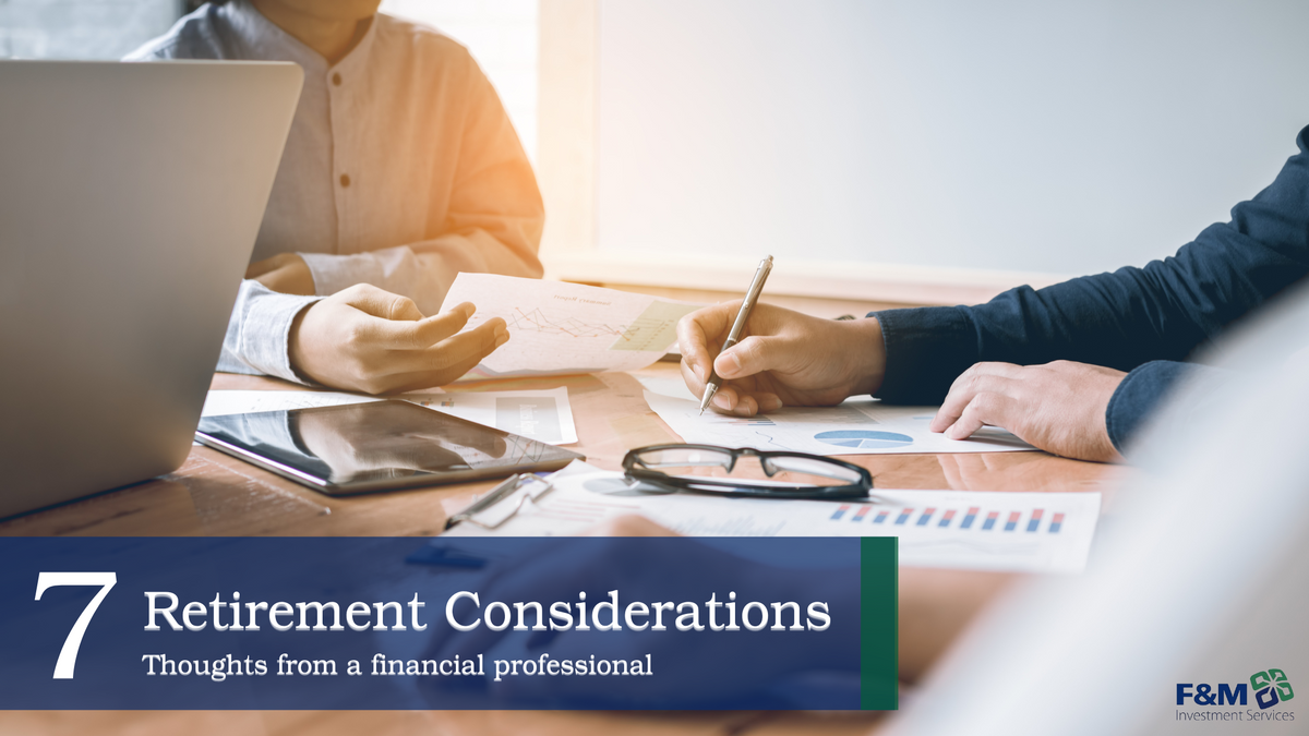 7 Retirement Considerations