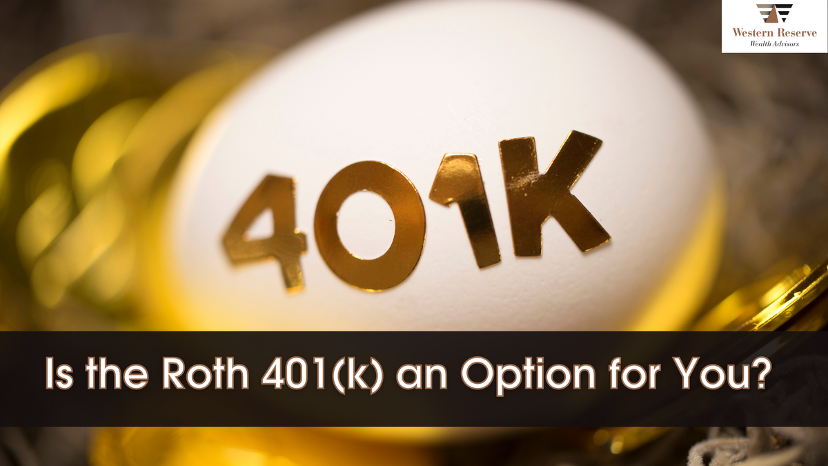Is the Roth 401(k) an Option for You?