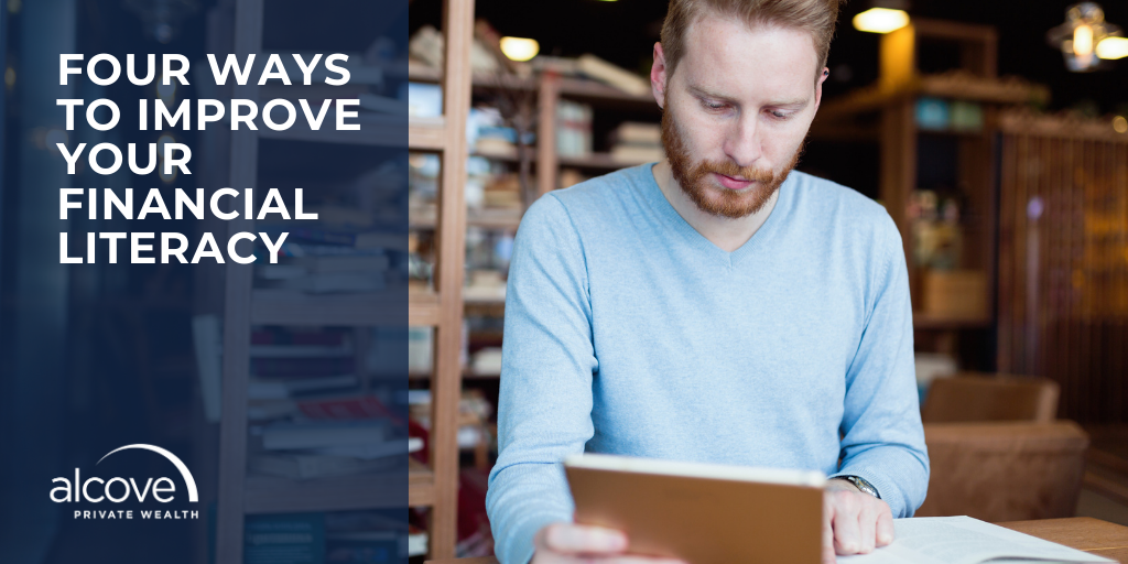 Four Ways to Improve Your Financial Literacy