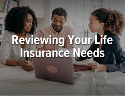 Reviewing Your Life Insurance Needs