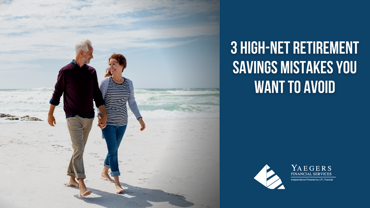 3 High-Net Retirement Savings Mistakes You Want to Avoid