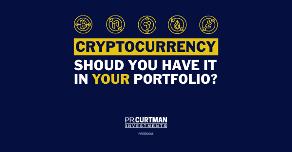 CRYPTOCURRENCY: Should You Have in Your Portfolio?