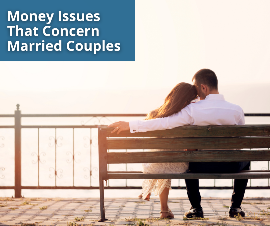 Money Issues That Concern Married Couples