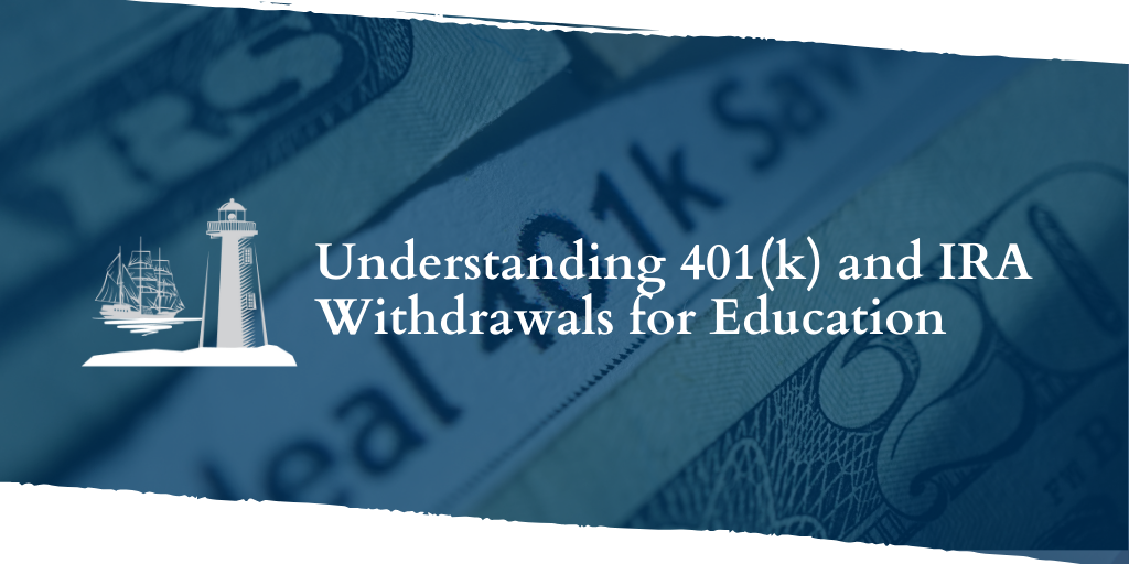 Understanding 401(k) and IRA Withdrawals for Education Expenses