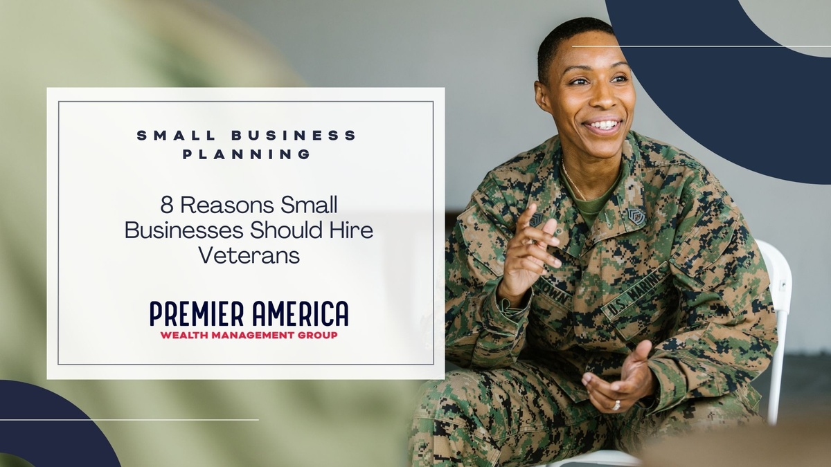 8 Reasons Small Businesses Should Hire Veterans
