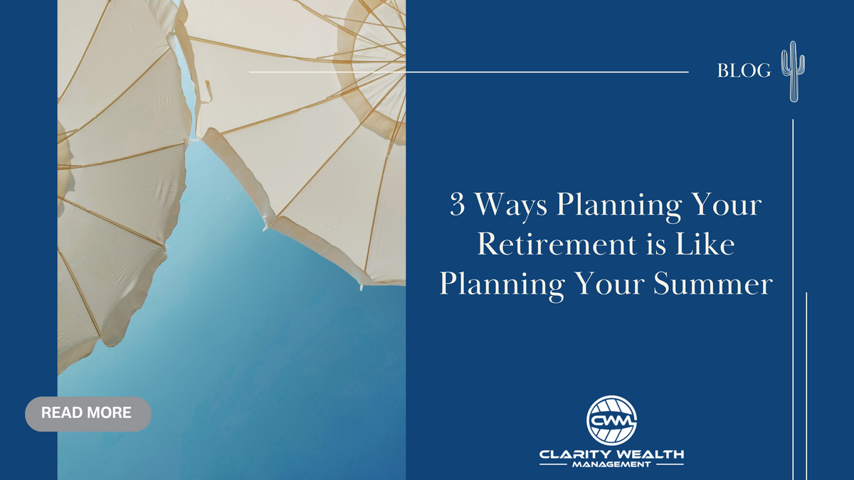 3 Ways Planning For Retirement is Like Planning For Summer Break