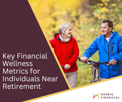 Key Financial Wellness Metrics for Near-Retirement Individuals