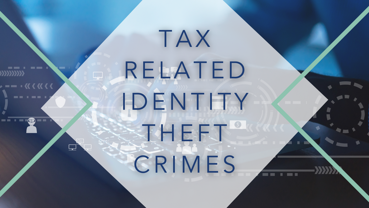 Tax Related Identity Theft Crimes