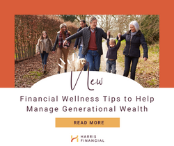 8 Financial Wellness Tips to Help Manage Generational Wealth
