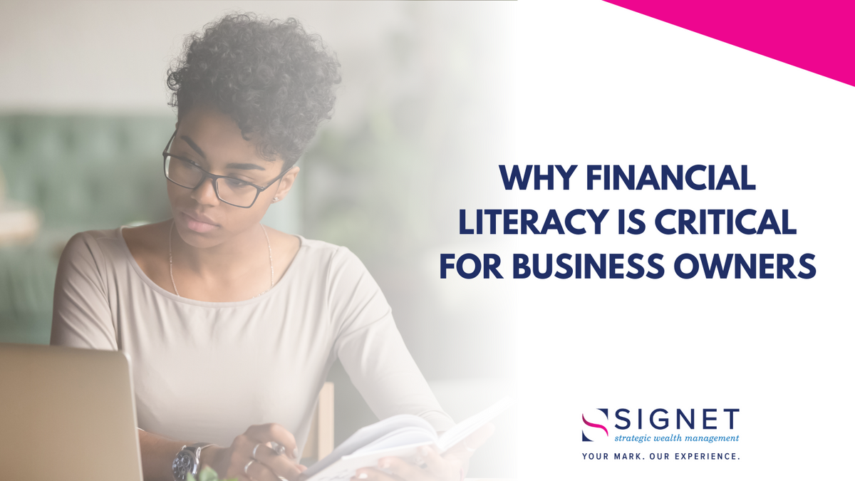Why Financial Literacy is Crucial for Business Owners
