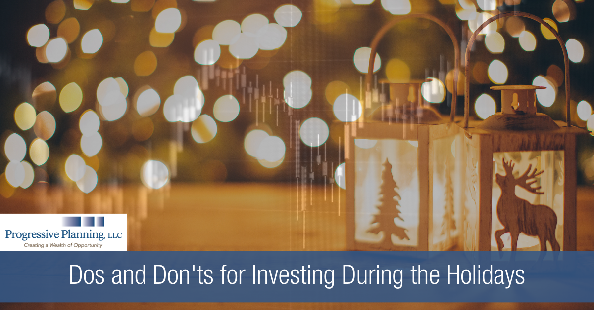 Dos and Don'ts for Investing During the Holidays