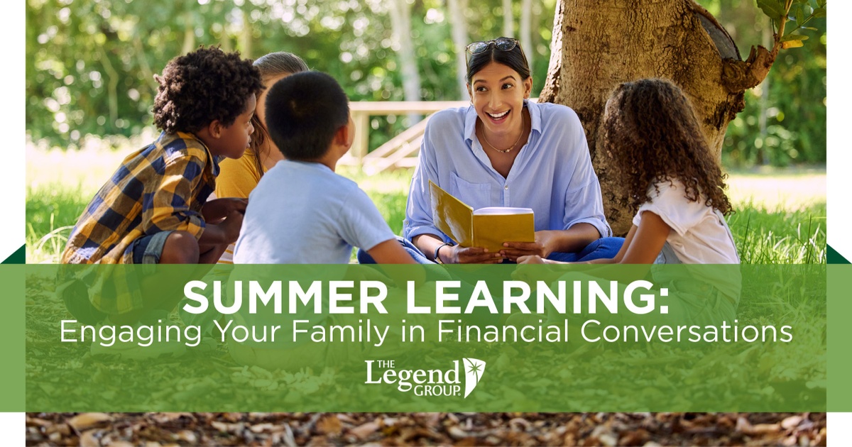 Summer Learning: Engaging Your Family in Financial Conversations