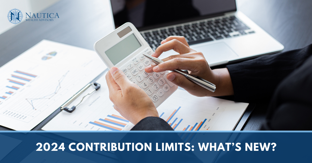 2024 Contribution Limits: What’s New?