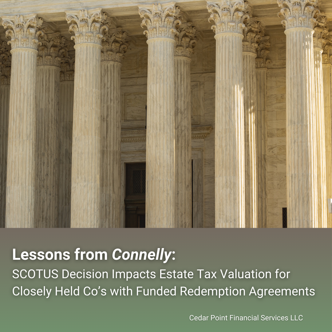 SCOTUS Decision Impacts Estate Tax Valuation for Closely Held Co’s with Funded Redemption Agreements