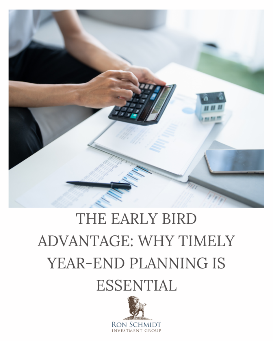 The Early Bird Advantage: Why Timely Year-End Planning is Essential